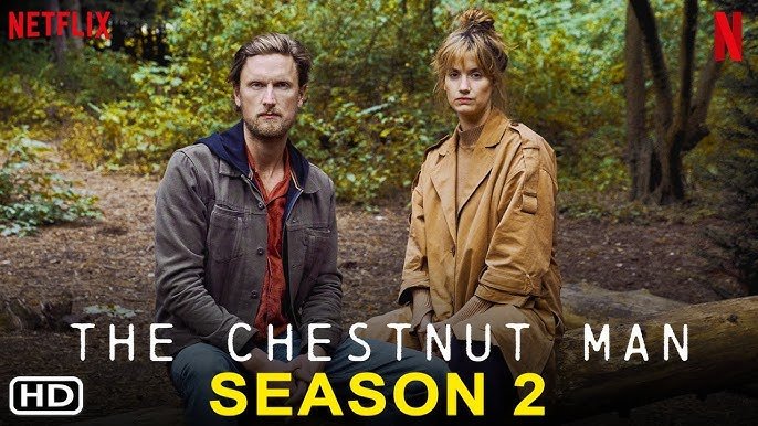 صورة ترويجية لمسلسل The Chestnut Man رجل الكستناء مع أجواء الجريمة والغموض في الموسم الثاني